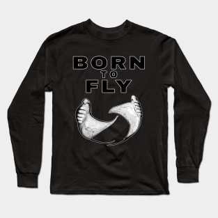 Born to Fly Long Sleeve T-Shirt